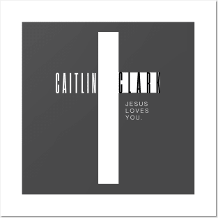 CAITLIN CLARK JESUS LOVES YOU Posters and Art